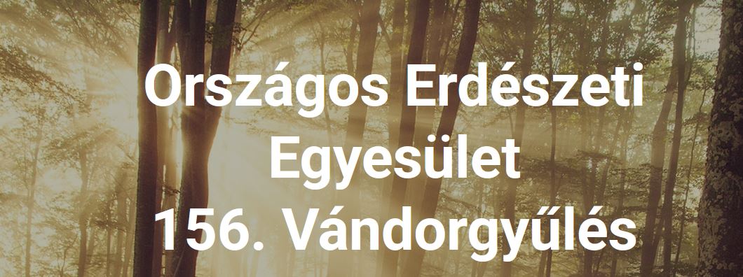 Az Országos Erdészeti Egyesület 156. Vándorgyűlése